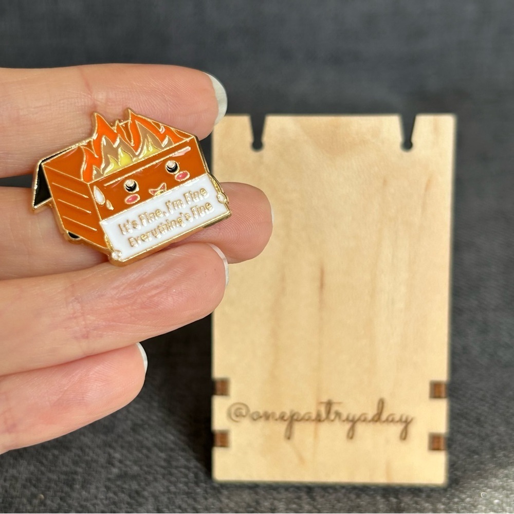 Funny Dumpster Fire “It’s Fine, I’m Fine, Everything’s Fine” Pin, Orange